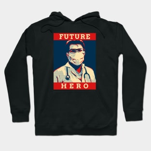 Future Hero- Medical Student In Medschool Funny Gift For Nurse & Doctor Medicine Hoodie